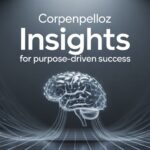 Corpenpelloz Insights for Purpose-Driven Success