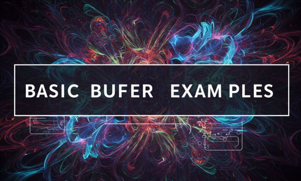 Basic Buffer Examples