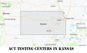 ACT Test Centers in Kansas
