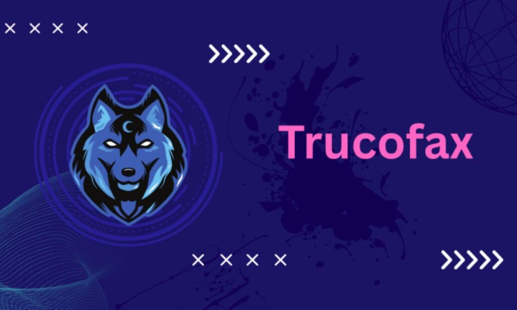 Trucofax: Revolutionizing Communication in the Digital Age